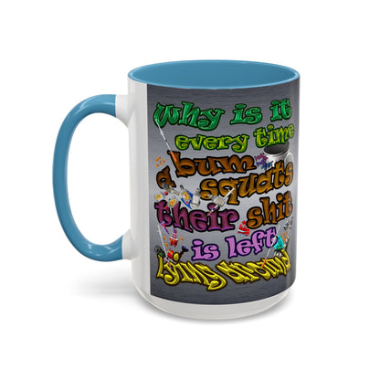 the bum's shit - Accent Mug (brushed nickel)