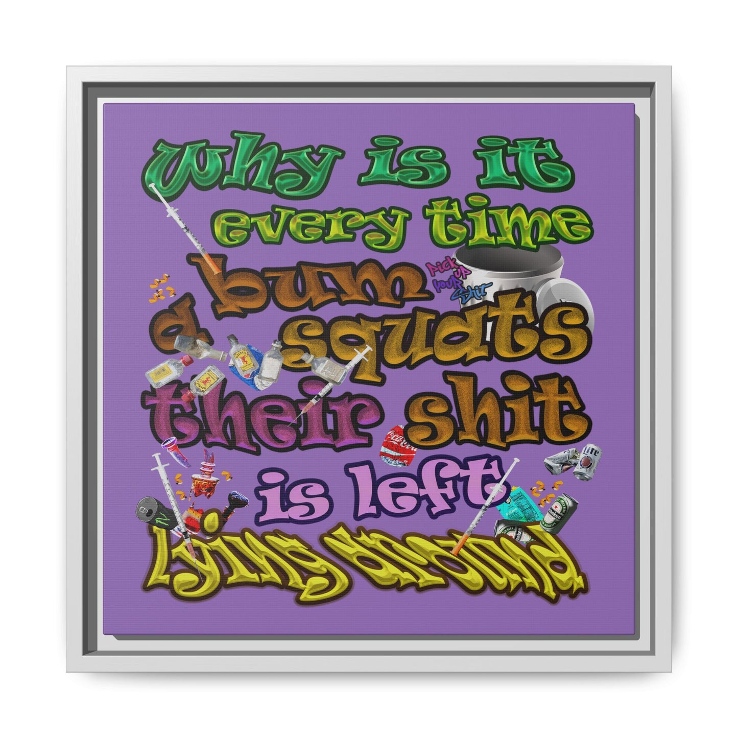the bum's shit - framed canvas art (light purple)