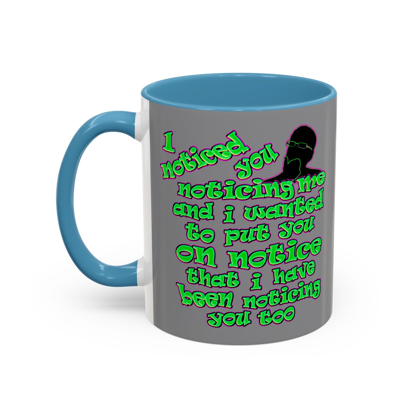 noticed you noticing - Accent Mug (grey)