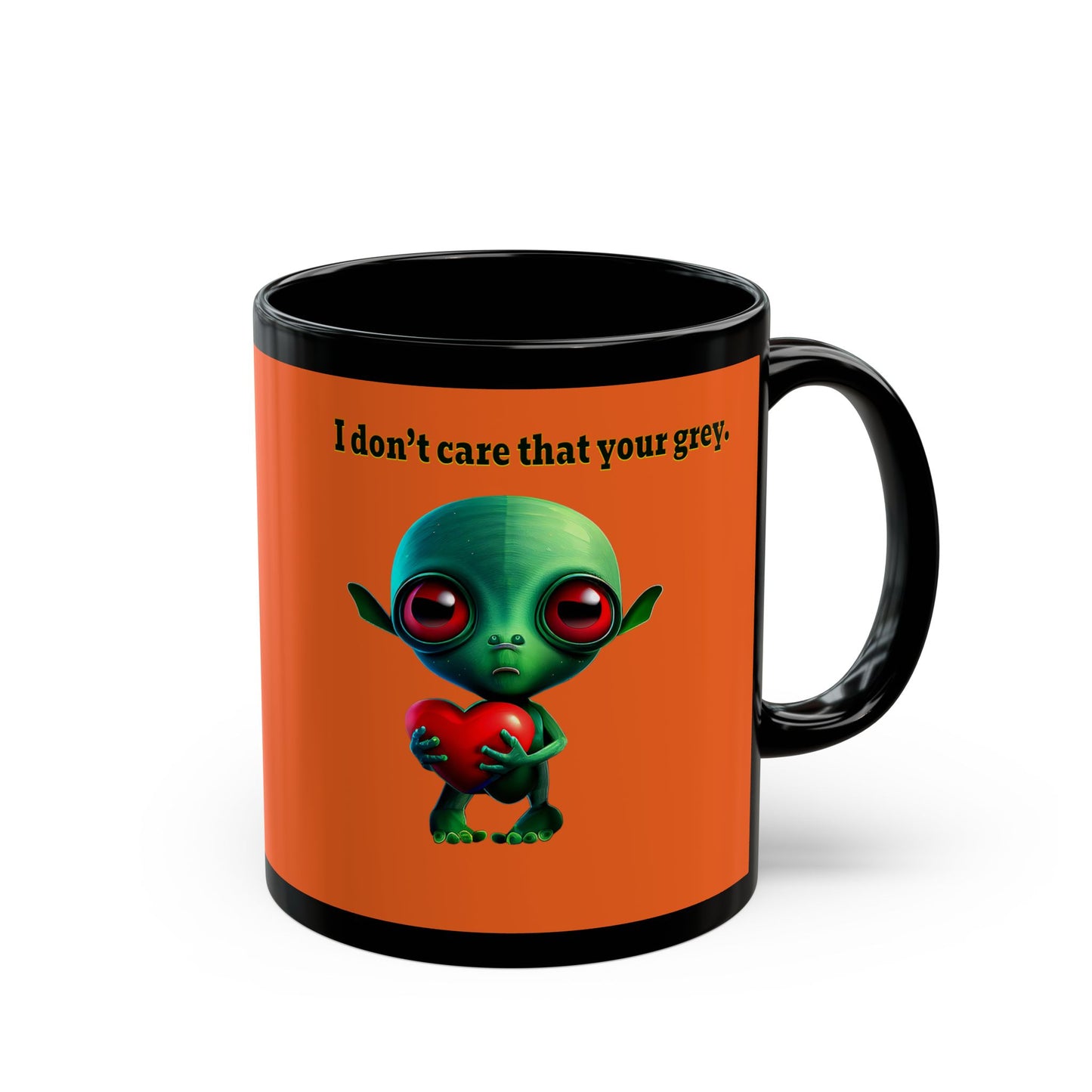 I don't care that your grey - Black Mug (orange)