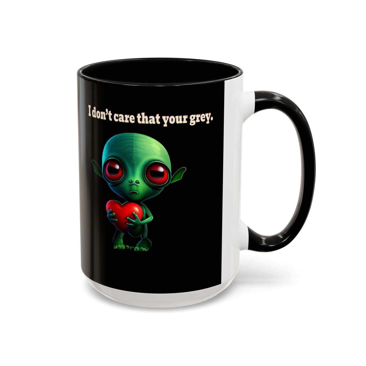 I don't care that your grey - Accent Mug (black)