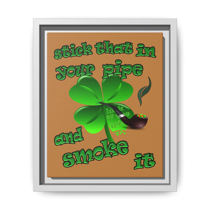 stick that in your pipe and smoke it - framed canvas art (light brown)