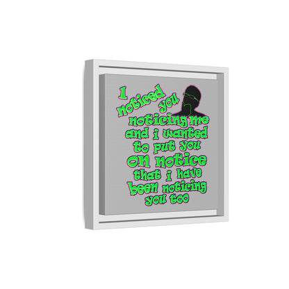 noticed you noticing - framed canvas art (light grey)