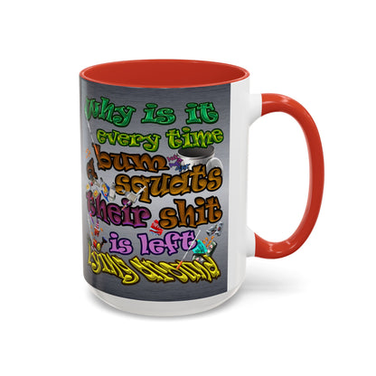 the bum's shit - Accent Mug (brushed nickel)