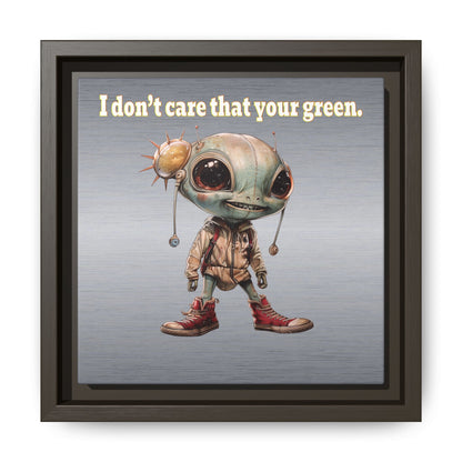 I don't care that your green - framed canvas art (brushed nickel)