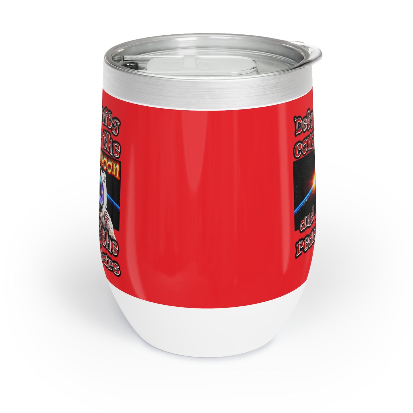defy conquer reach - Chill Wine Tumbler (red)