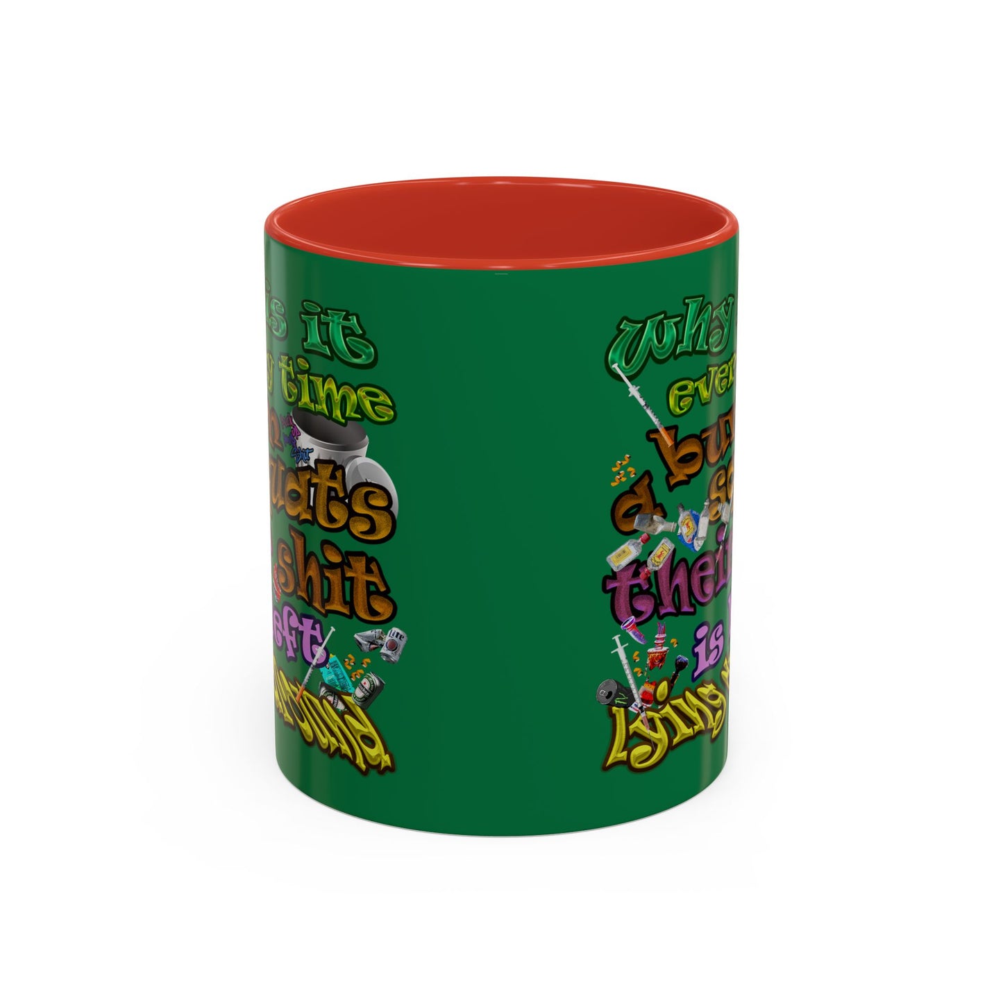 the bum's shit - Accent Mug (dark green)