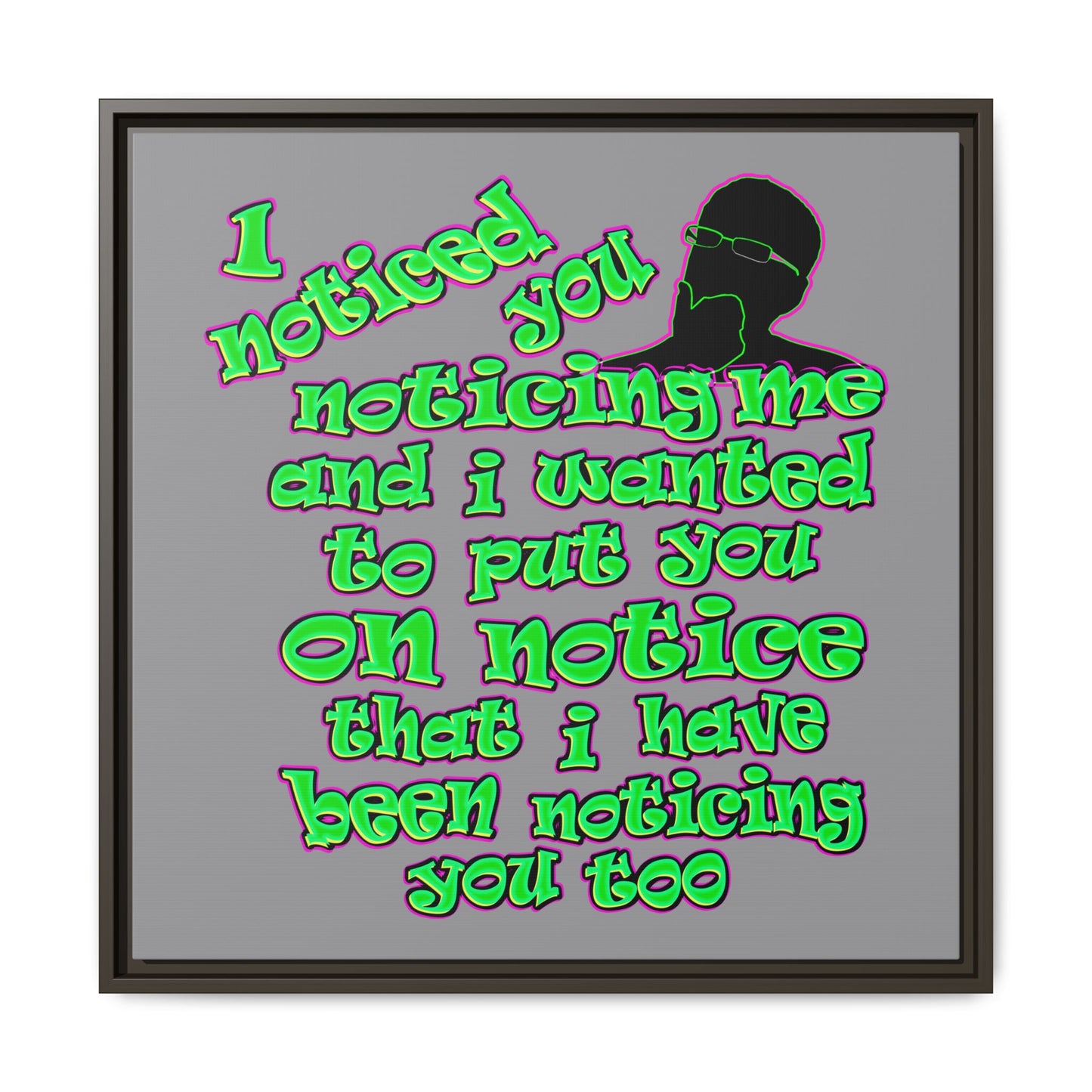 noticed you noticing - framed canvas art (grey)
