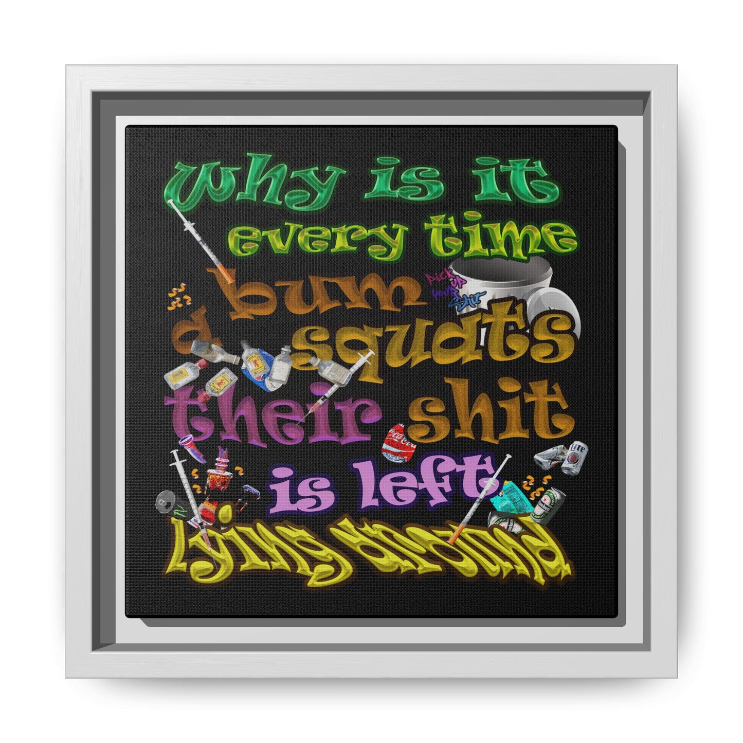 the bum's shit - framed canvas art (black)