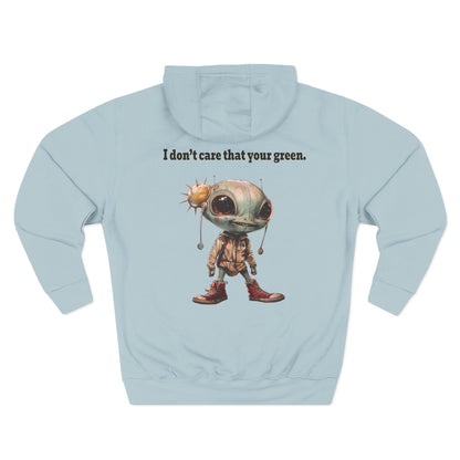 I don't care that your grey - Three-Panel Fleece Hoodie