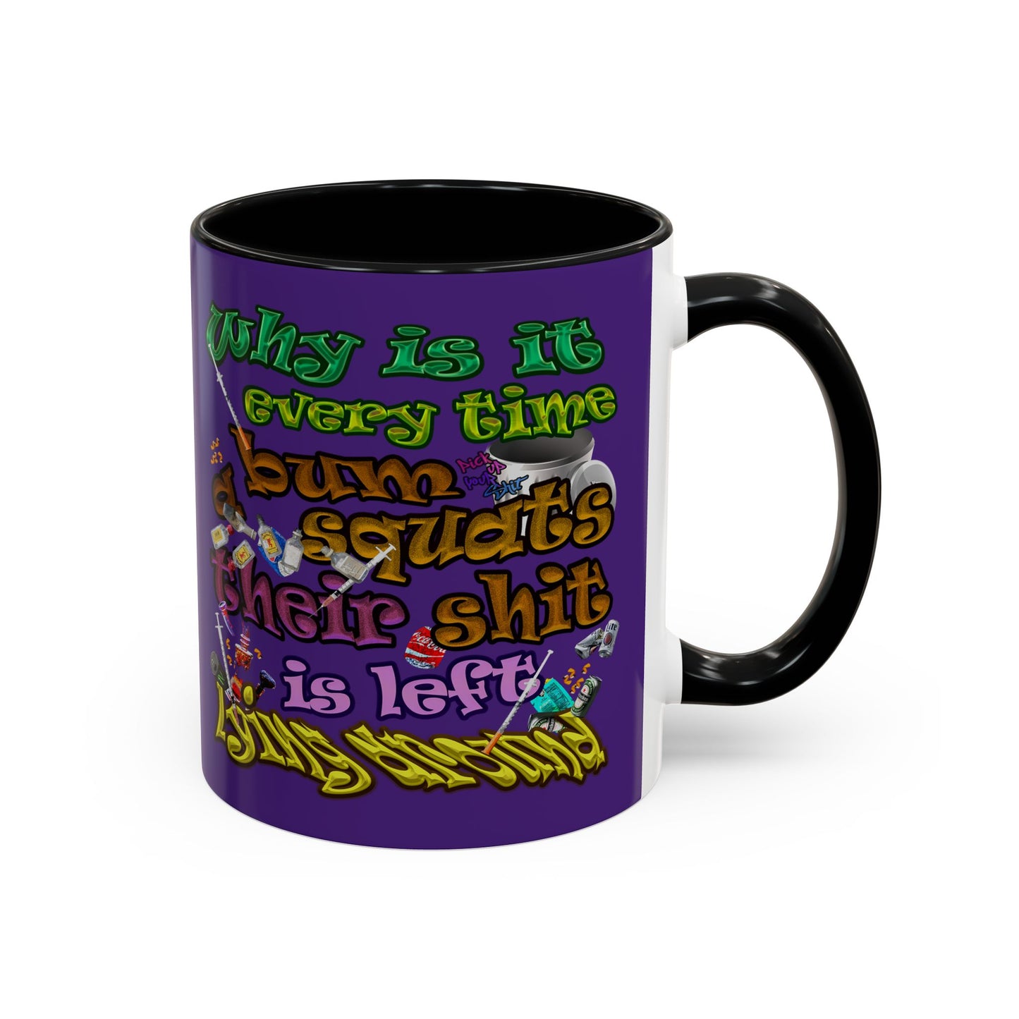 the bum's shit - Accent Mug (purple)