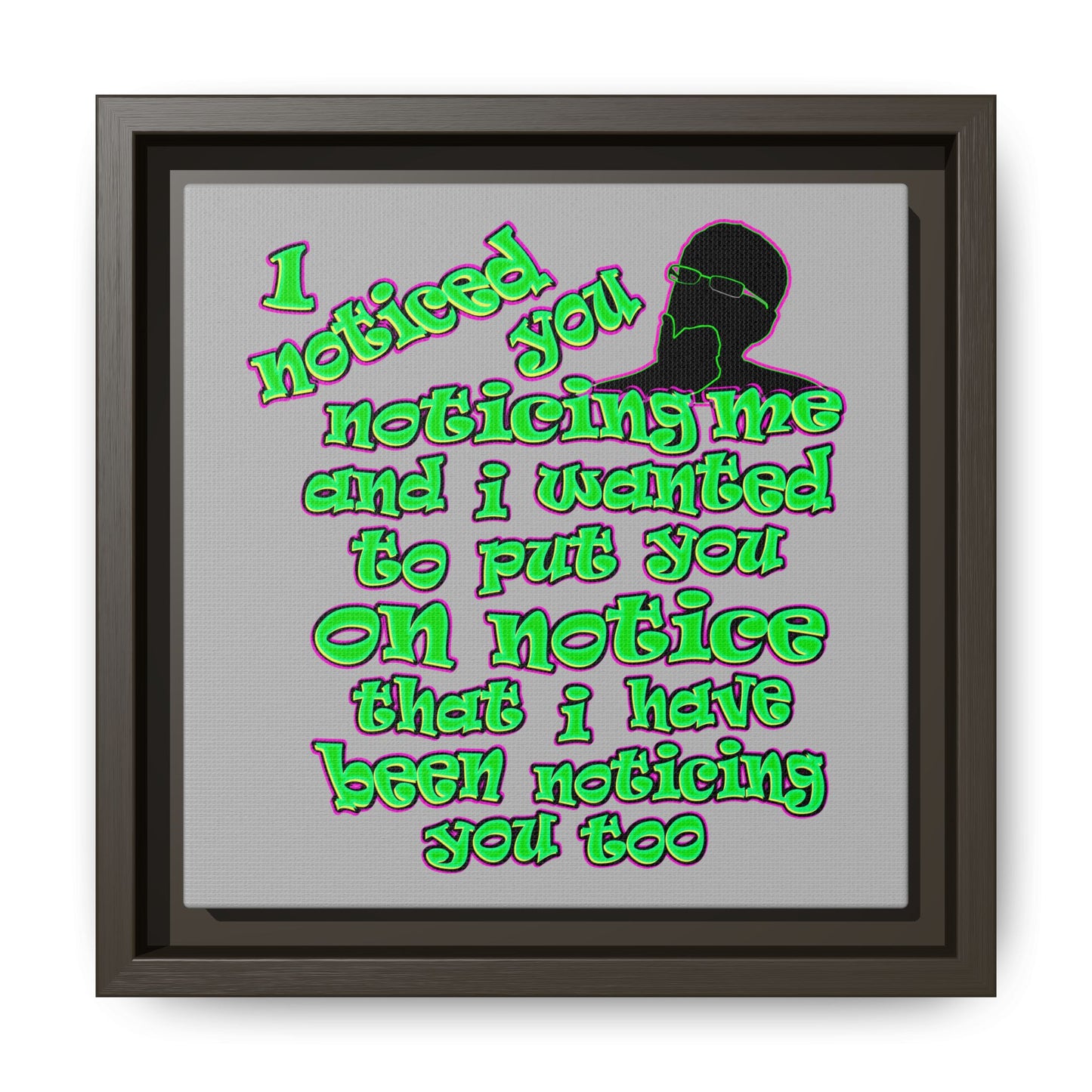 noticed you noticing - framed canvas art (light grey)