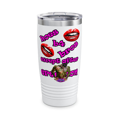 hoes b4 bros - Ringneck Tumbler, 20oz