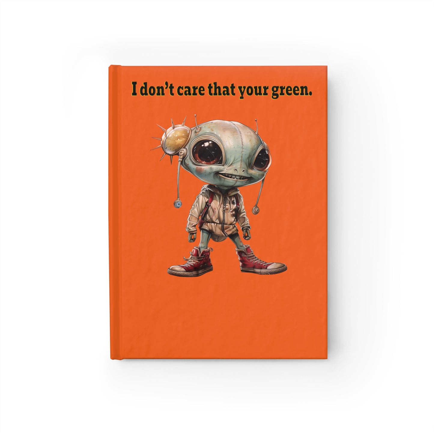I don't care that your green - journal-blank (orange)