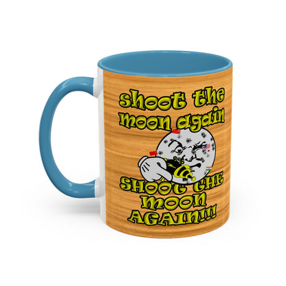 shoot the moon again - Accent Mug (butterscotch wood finish)