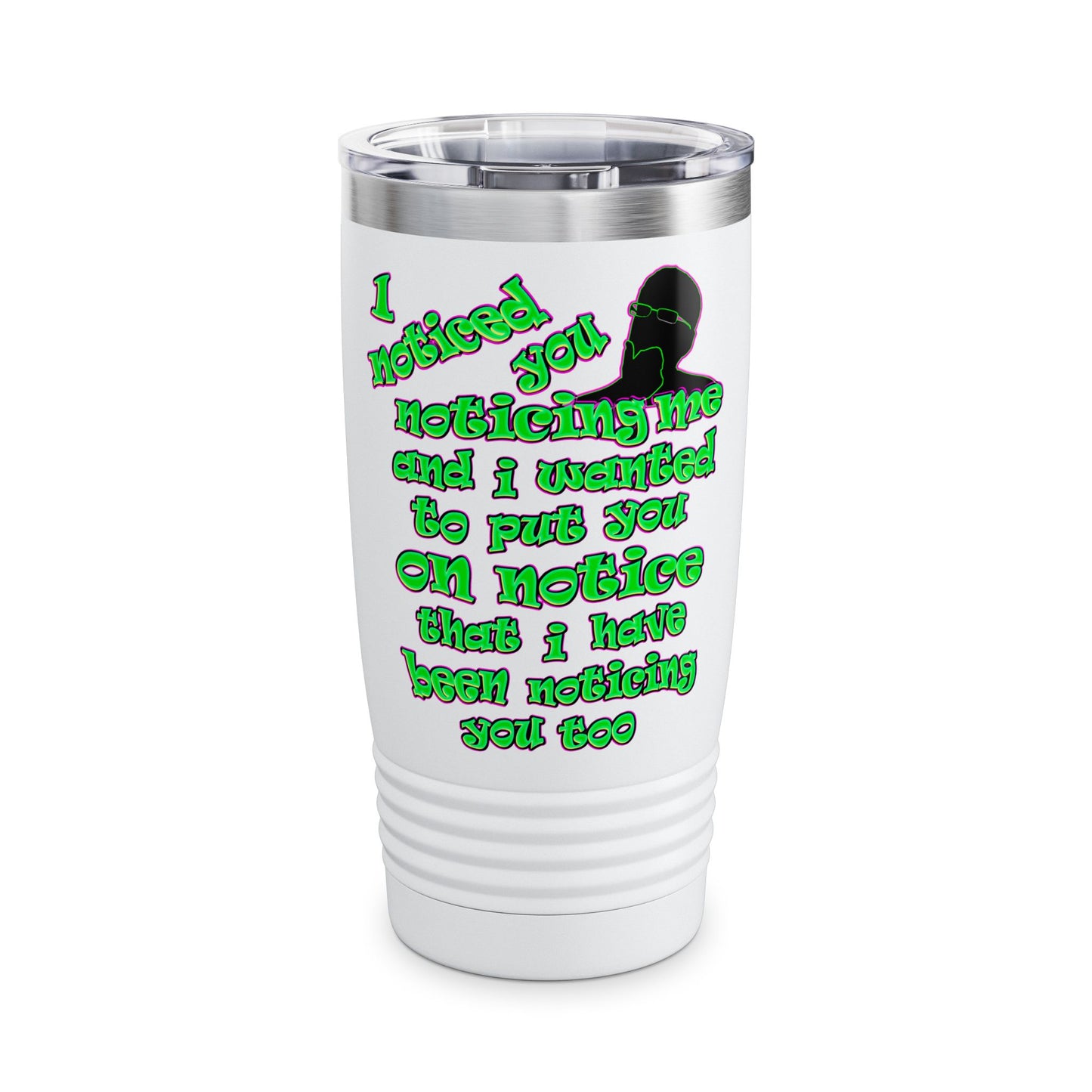 noticed you noticing - Ringneck Tumbler, 20oz