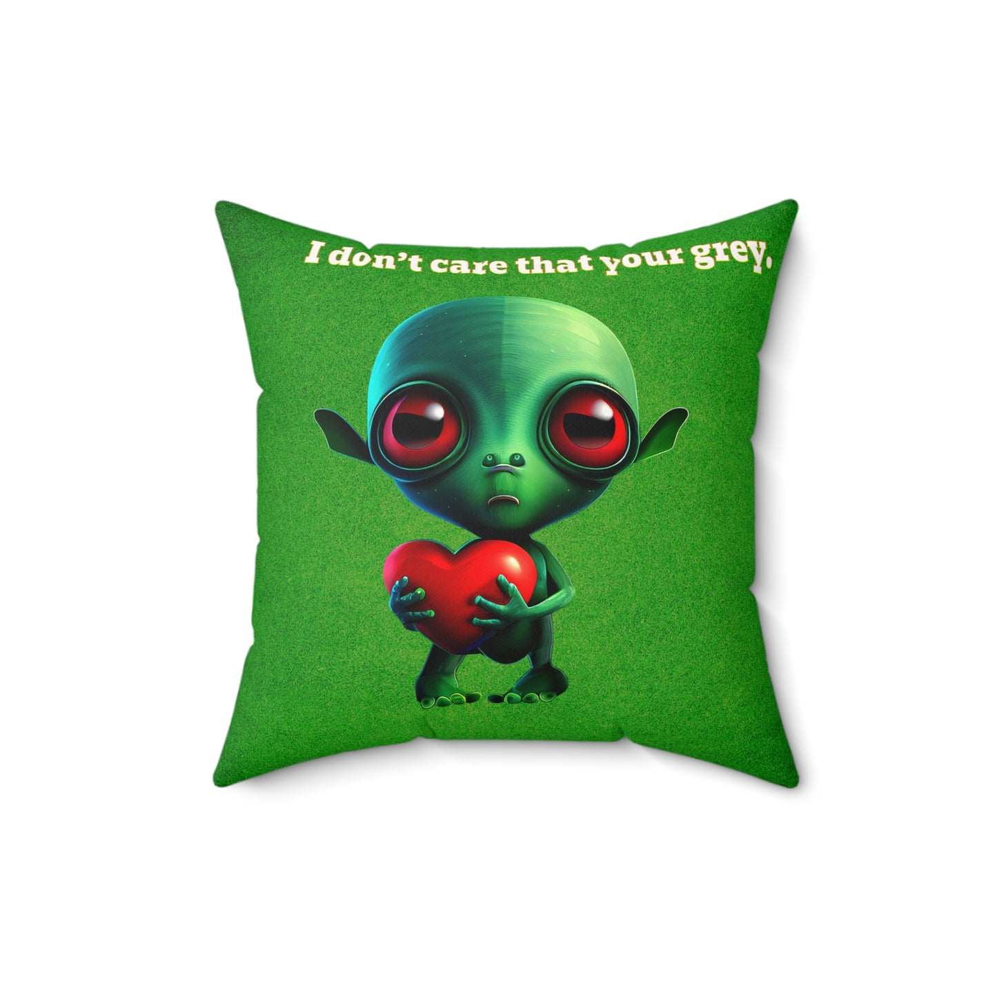 I don't care that your grey - Faux Suede Square Pillow - (green turf)