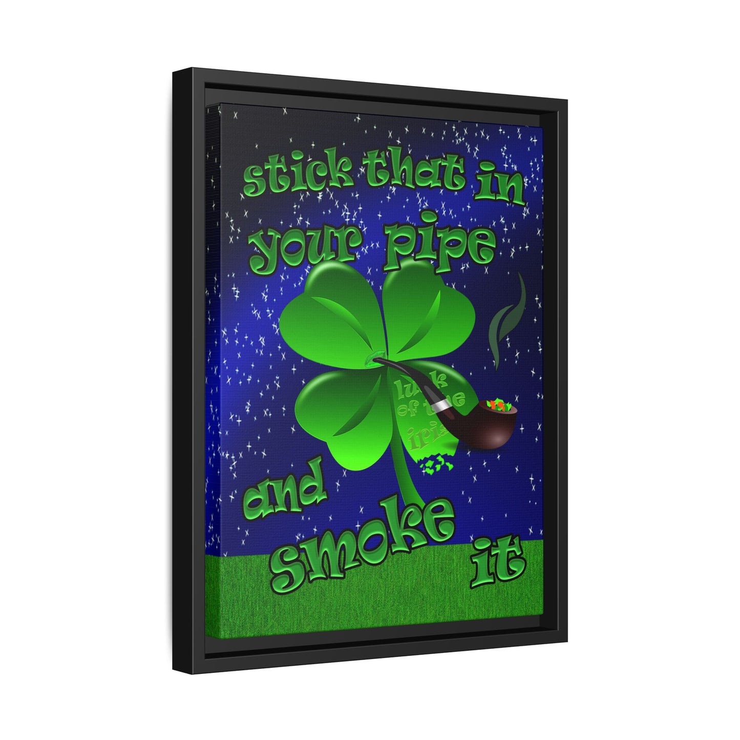 stick that in your pipe and smoke it - framed canvas art ('snoops' background)