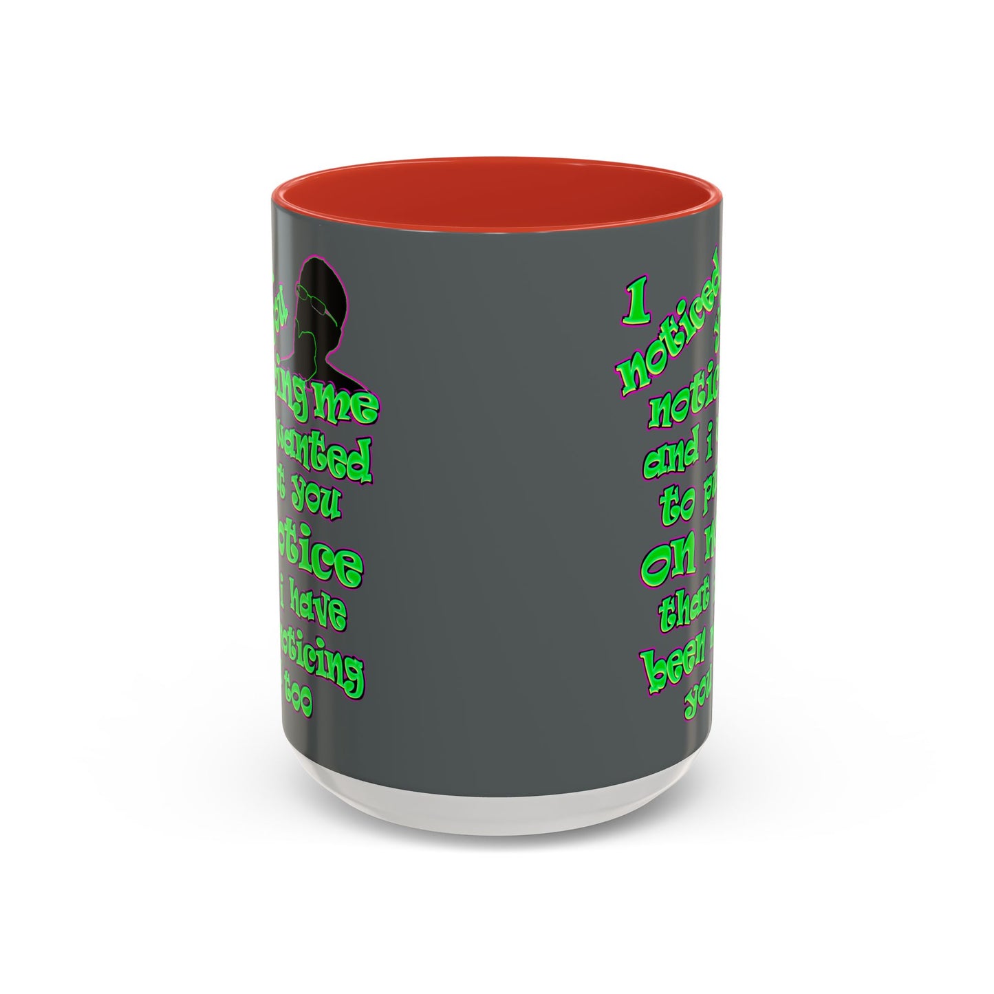 noticed you noticing - Accent Mug (dark grey)