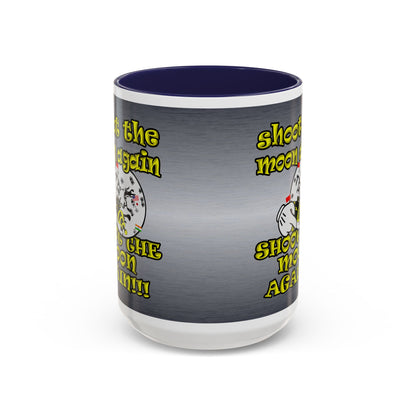 shoot the moon again - Accent Mug (brushed nickel)