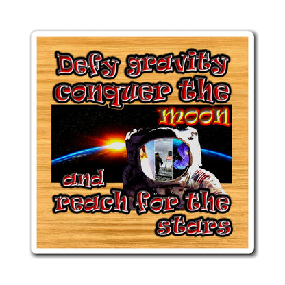 defy conquer reach - Magnets - (butterscotch wood finish)