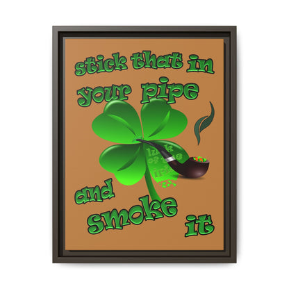 stick that in your pipe and smoke it - framed canvas art (light brown)