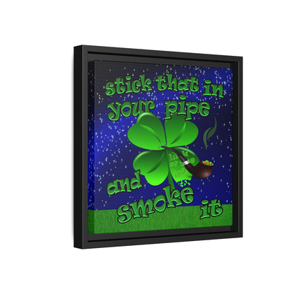 stick that in your pipe and smoke it - framed canvas art ('snoops' background)