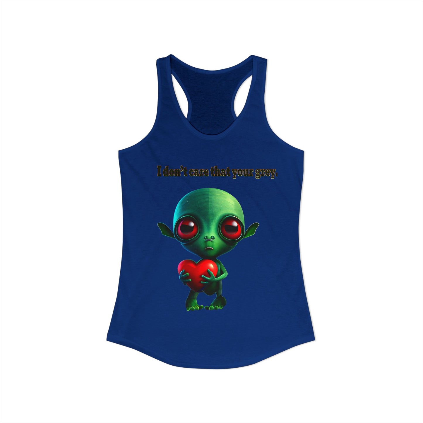 I don't care that your grey - Women's Ideal Racerback Tank