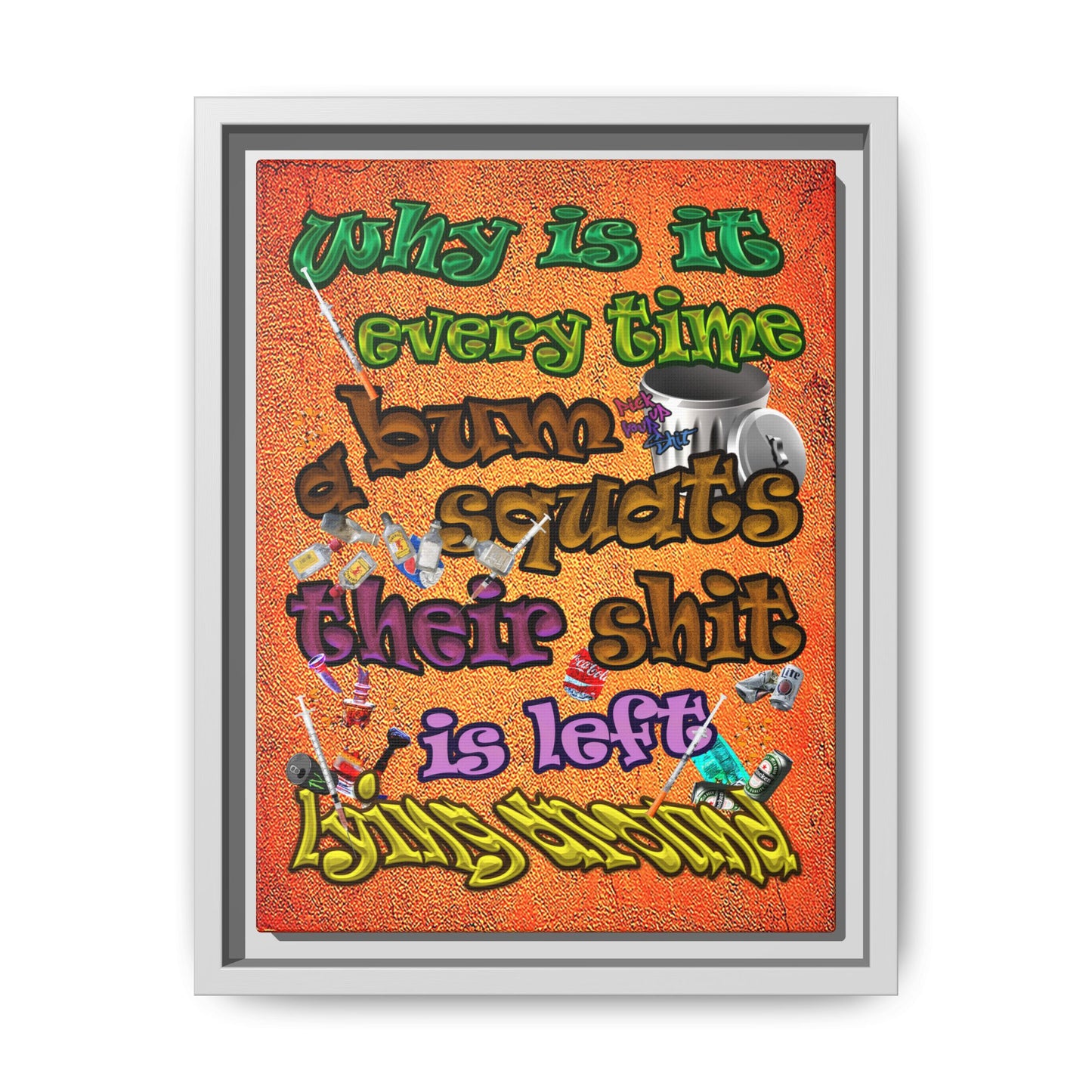 the bum's shit - framed canvas art (burnt orange)