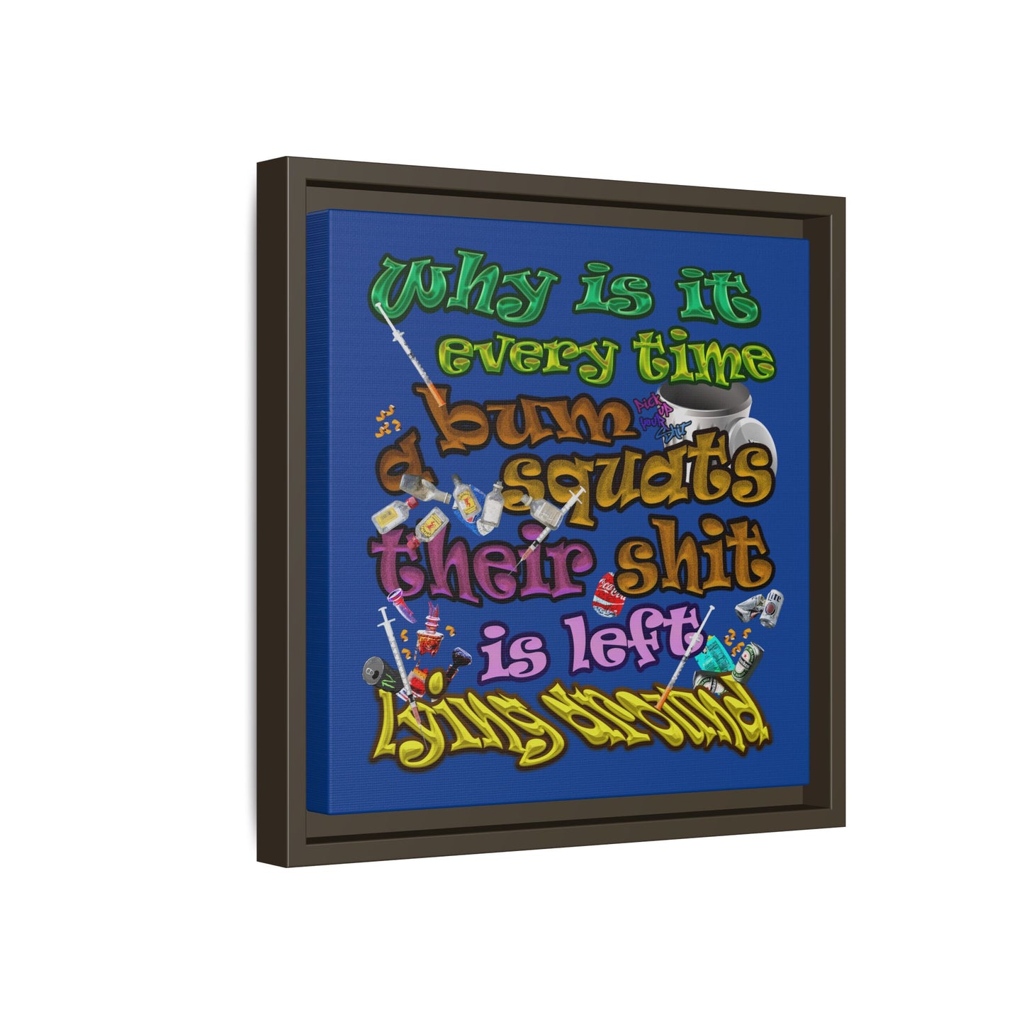 the bum's shit - framed canvas art (dark blue)