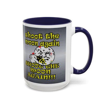 shoot the moon again - Accent Mug (brushed nickel)