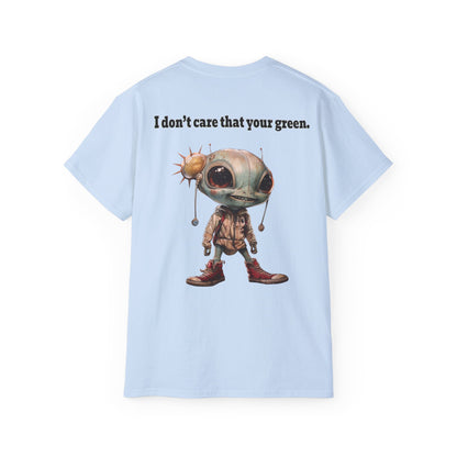 I don't care that your grey - Unisex Ultra Cotton Tee