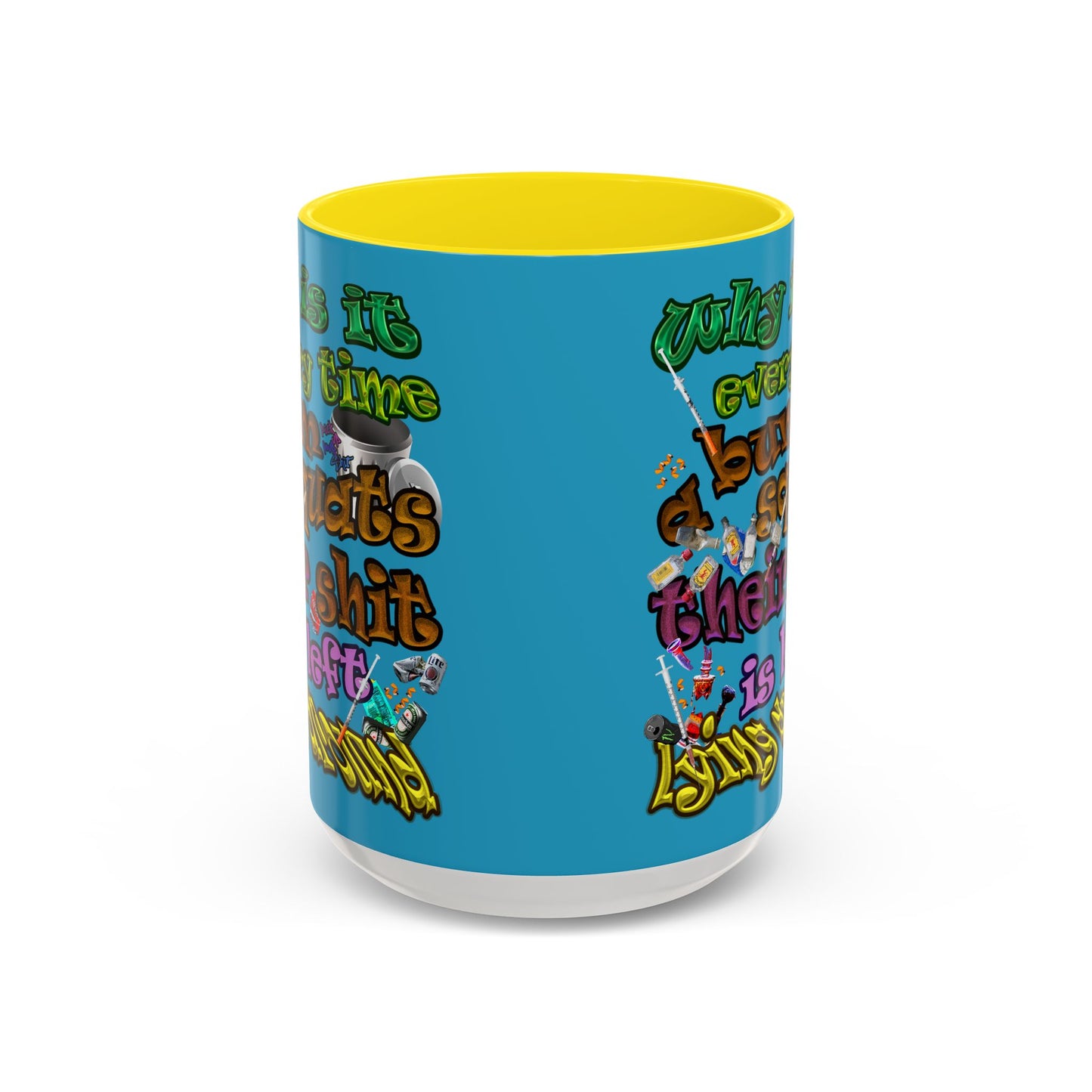 the bum's shit - Accent Mug (turquoise)