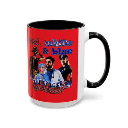 rw&b lives matter - Accent Mug (red)