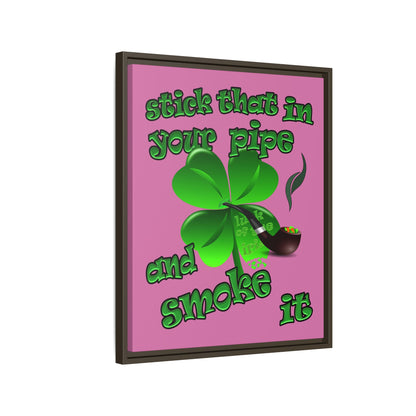 stick that in your pipe and smoke it - framed canvas art (light pink)