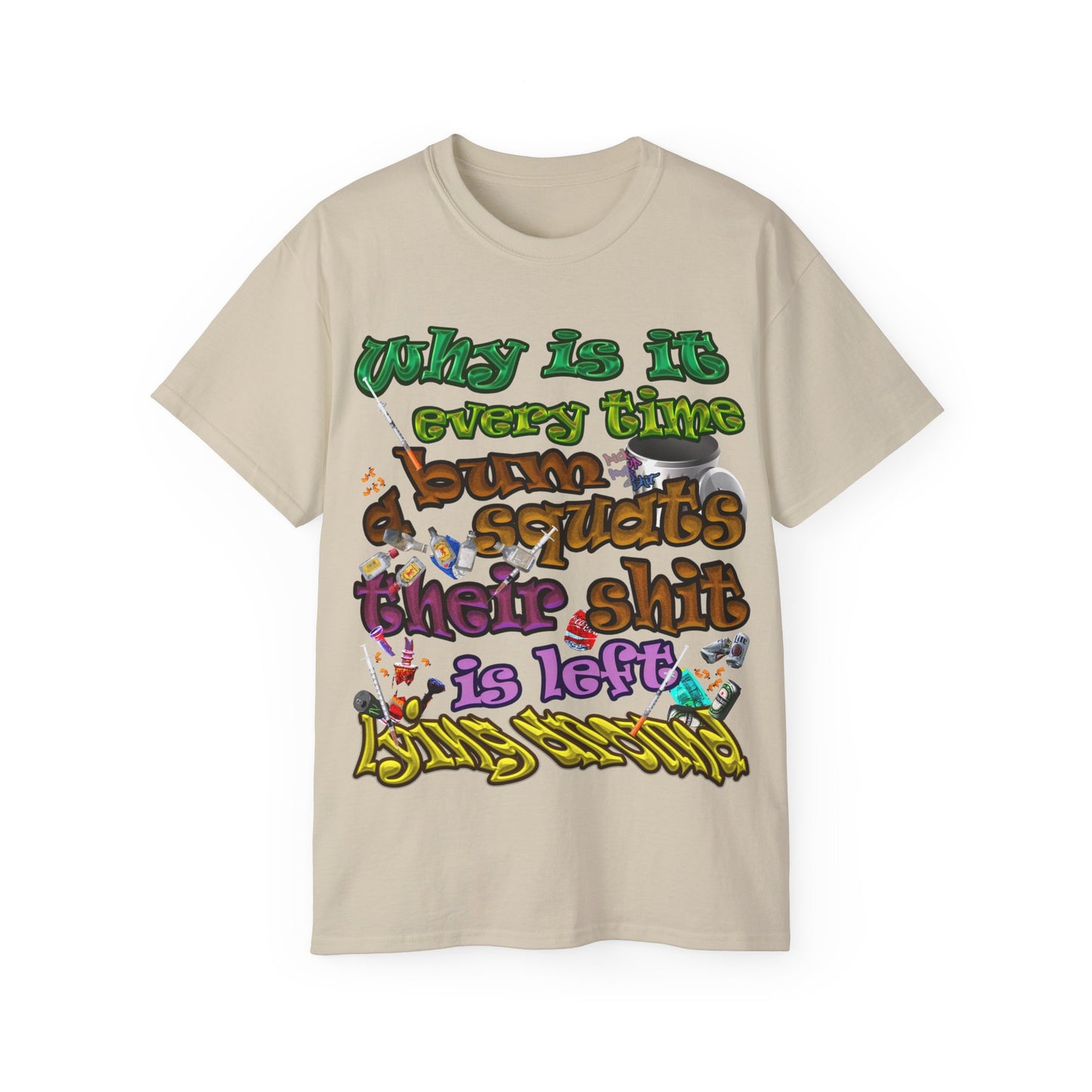the bum's shit - Unisex Ultra Cotton Tee