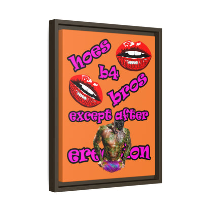 hoes b4 bros - framed canvas art (crusta)