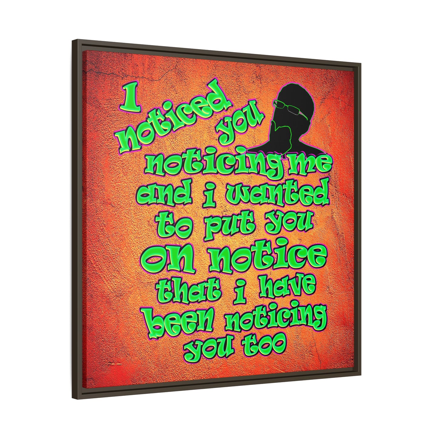 noticed you noticing - framed canvas art (burnt orange)