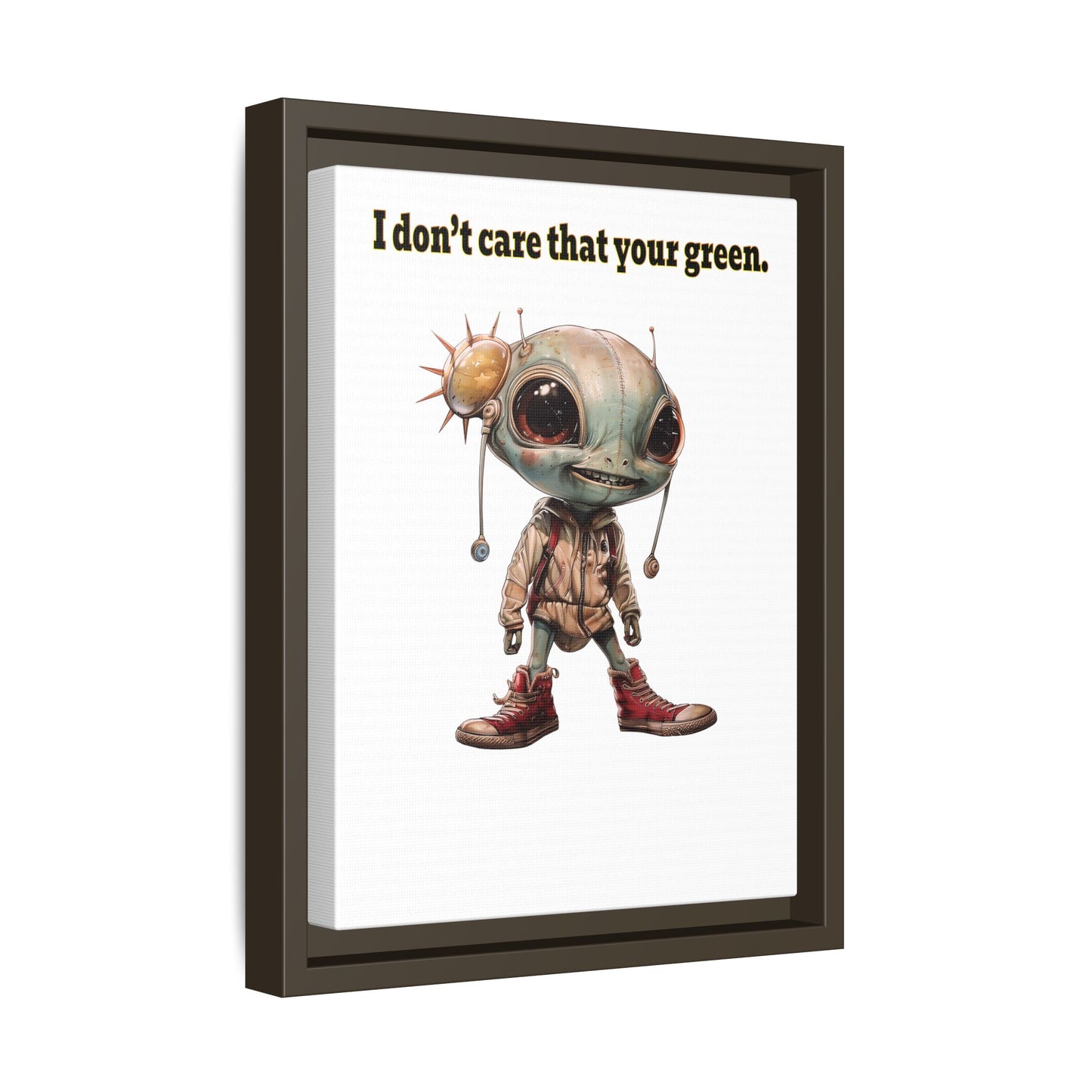 I don't care that your green - framed canvas art