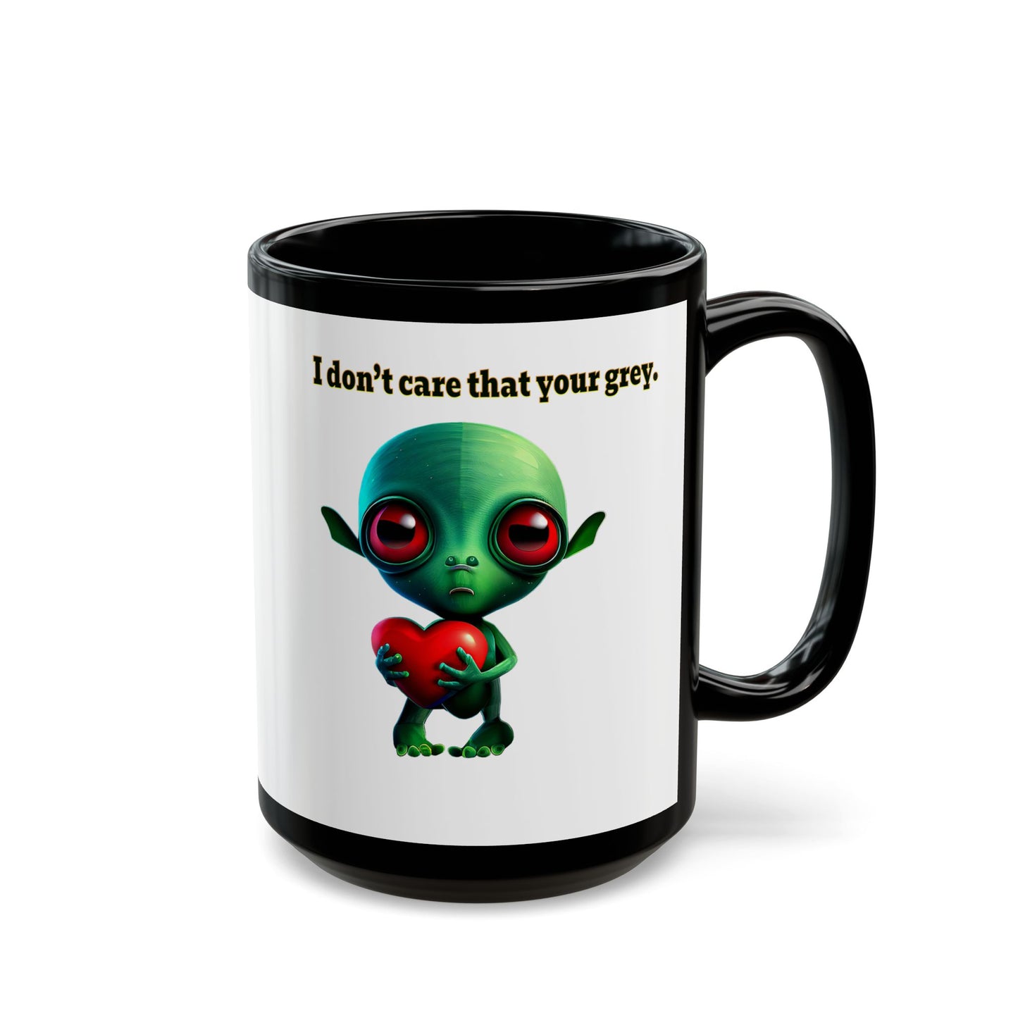 I don't care that your grey - Black Mug (white)