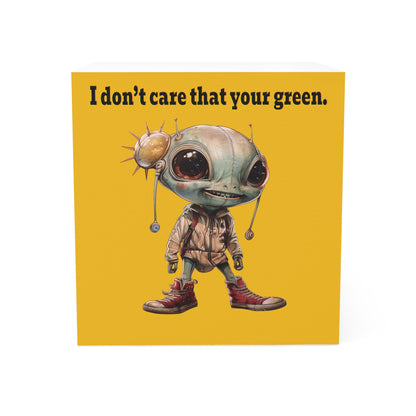 I don't care that your green - note cube (yellow)