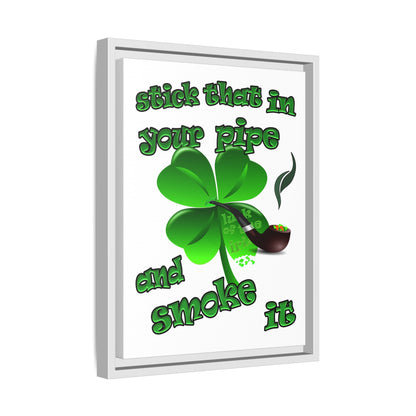 stick that in your pipe and smoke it - framed canvas art (white)
