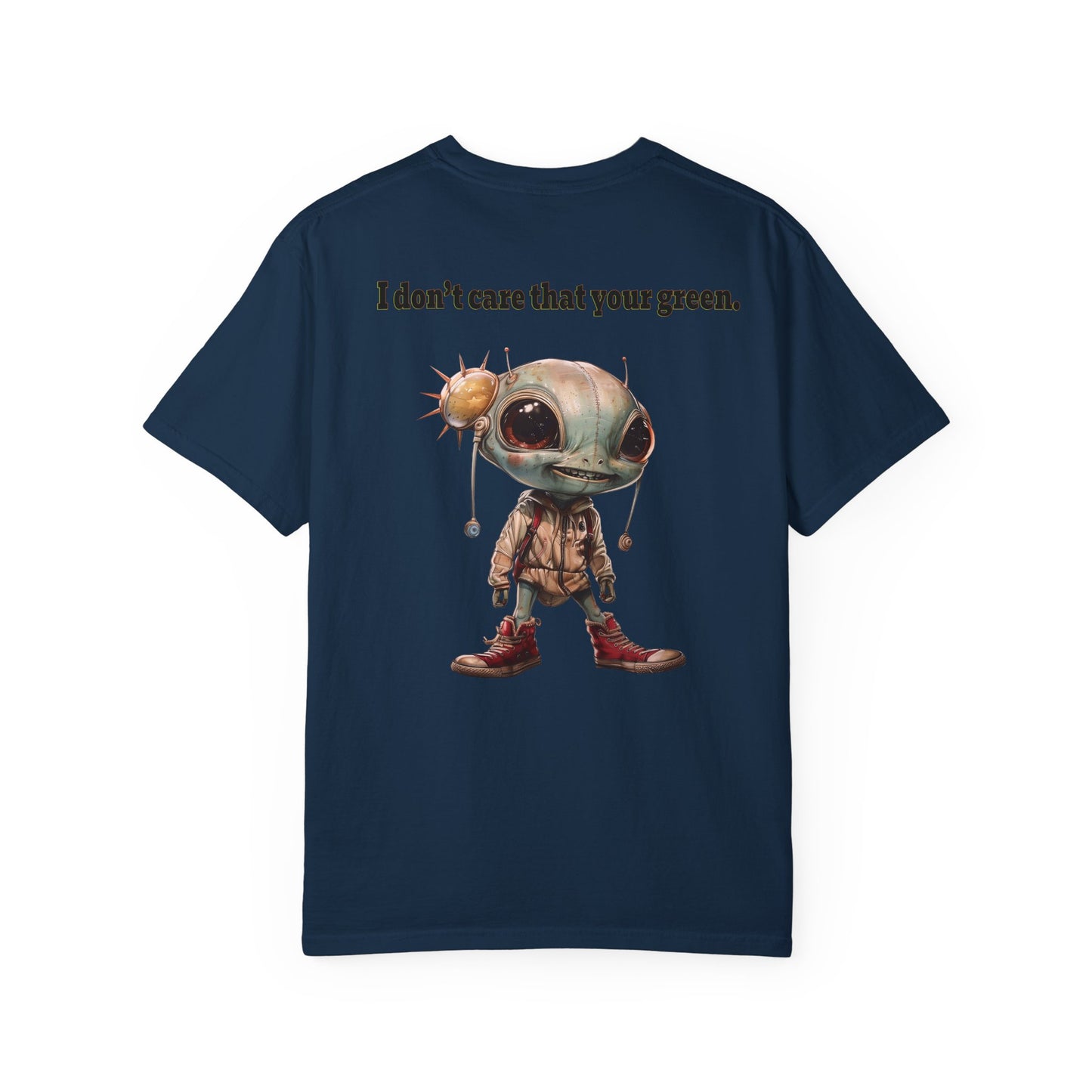 I don't care that your grey - Unisex Garment-Dyed T-shirt