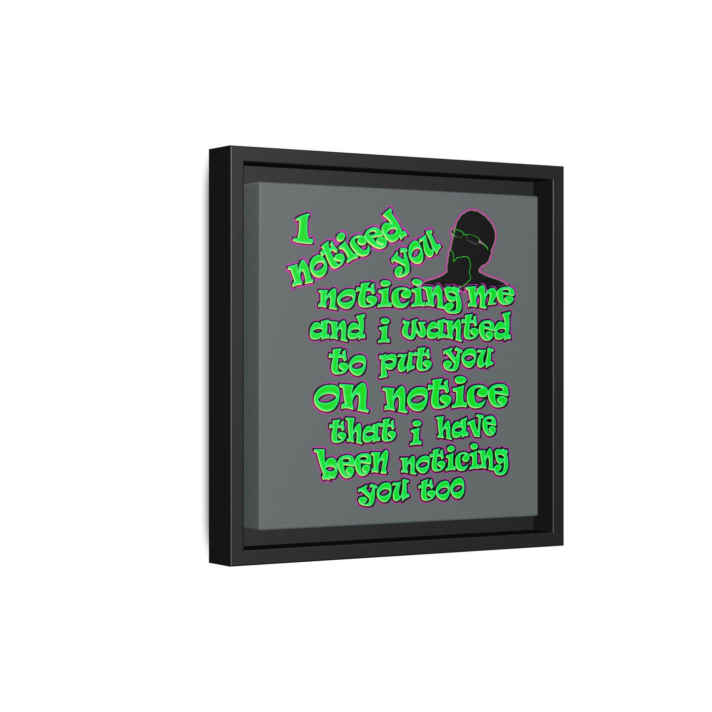 noticed you noticing - framed canvas art (dark grey)