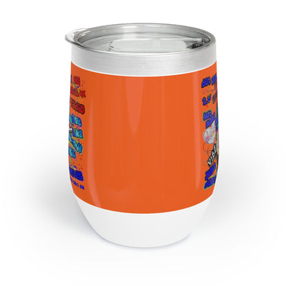 drop the beat - Chill Wine Tumbler (orange)