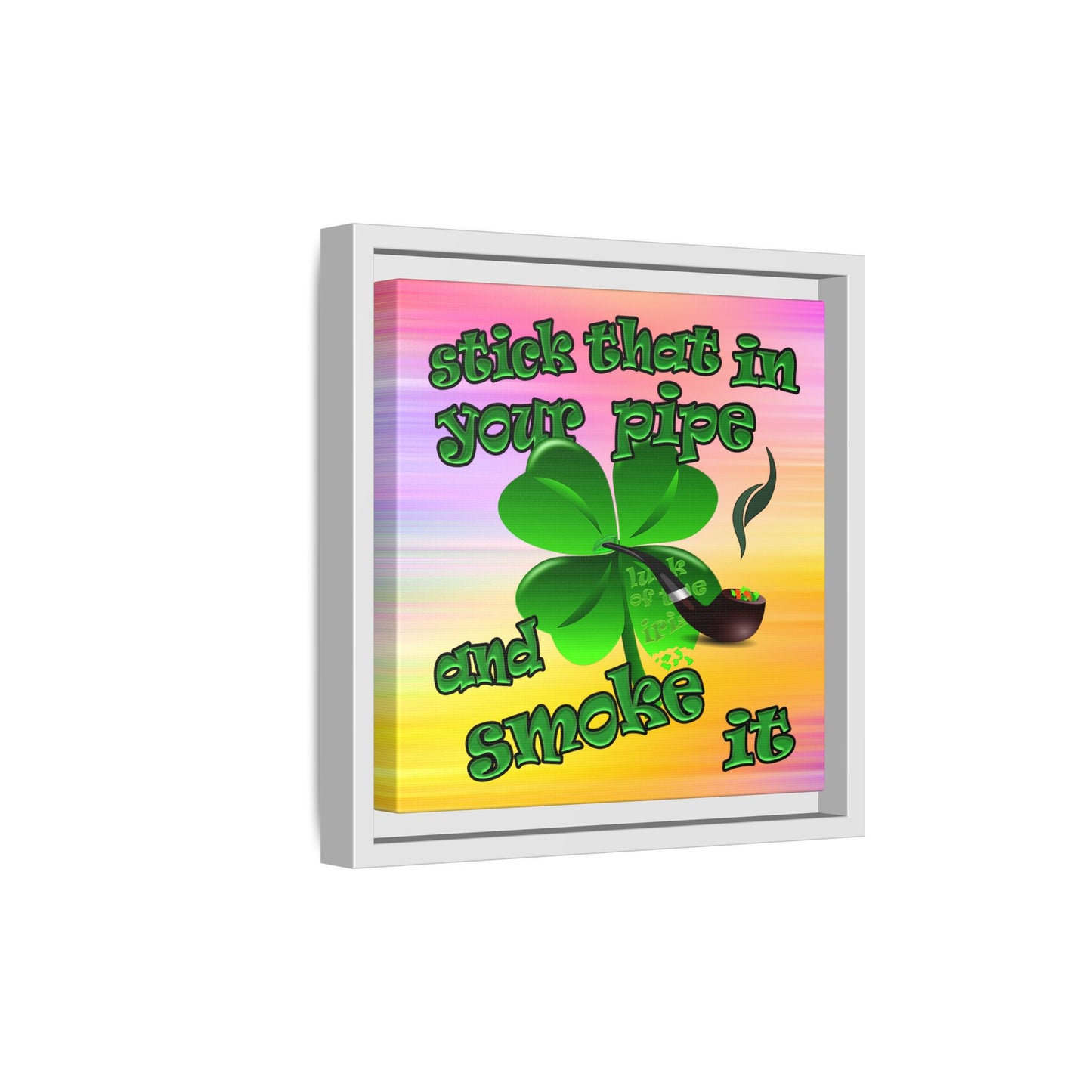stick that in your pipe and smoke it - framed canvas art (color blur)
