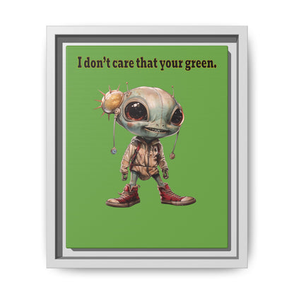 I don't care that your green - framed canvas art (green)