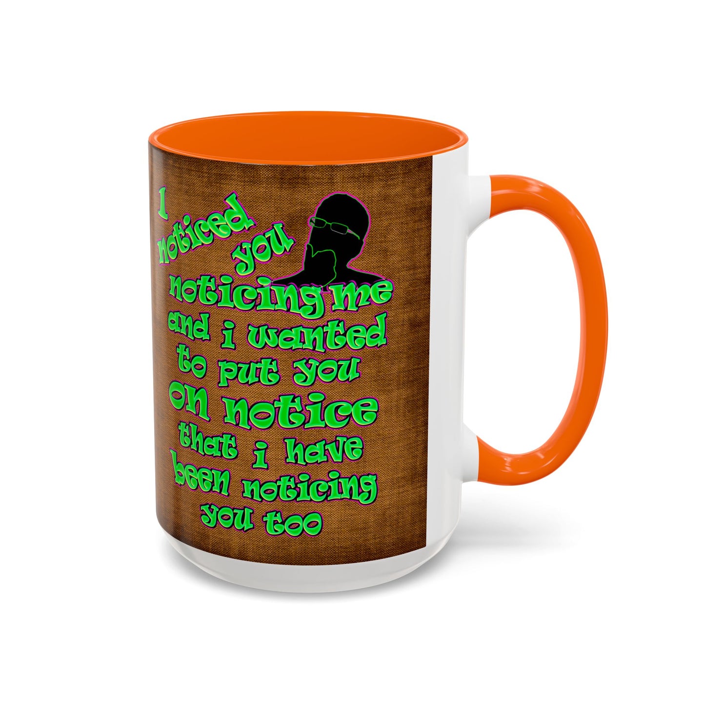 noticed you noticing - Accent Mug (brown papyrus)