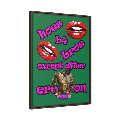 hoes b4 bros - framed canvas art (dark green)