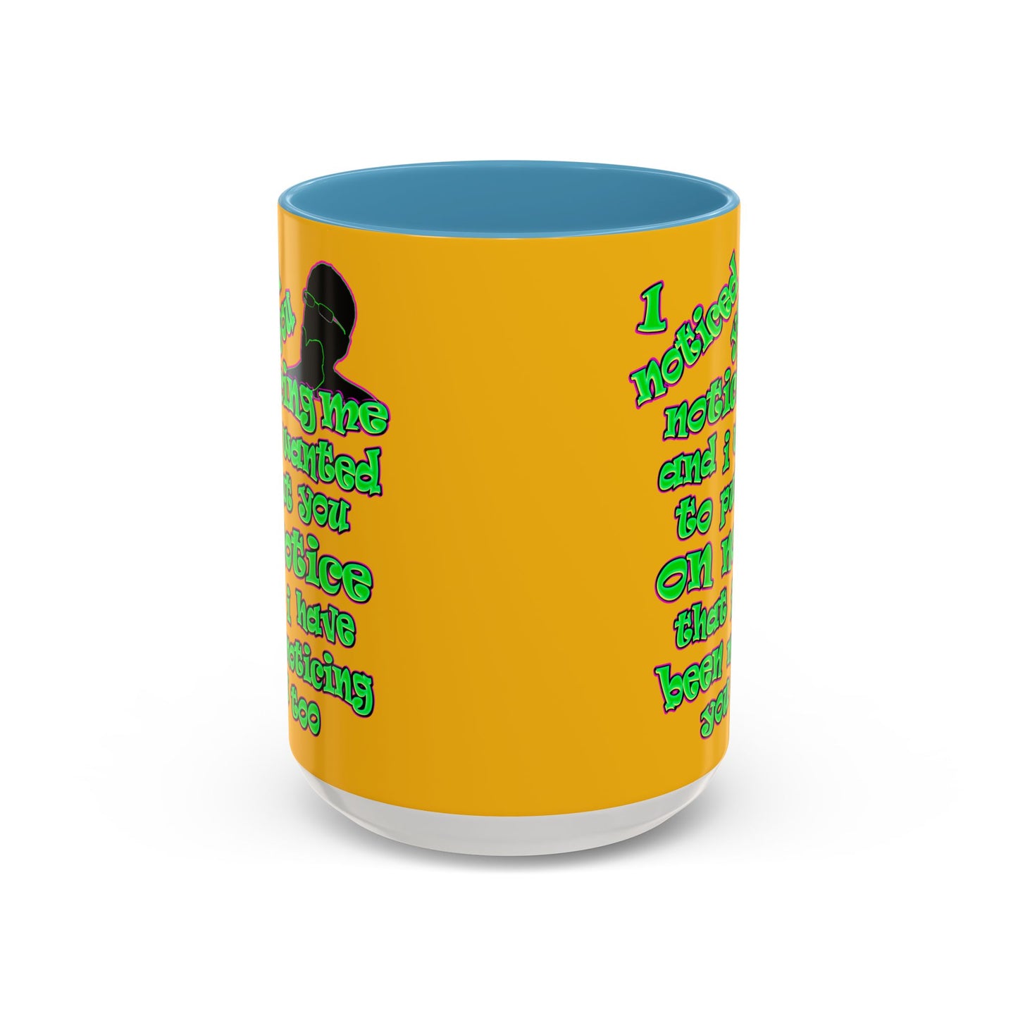 noticed you noticing - Accent Mug (yellow)